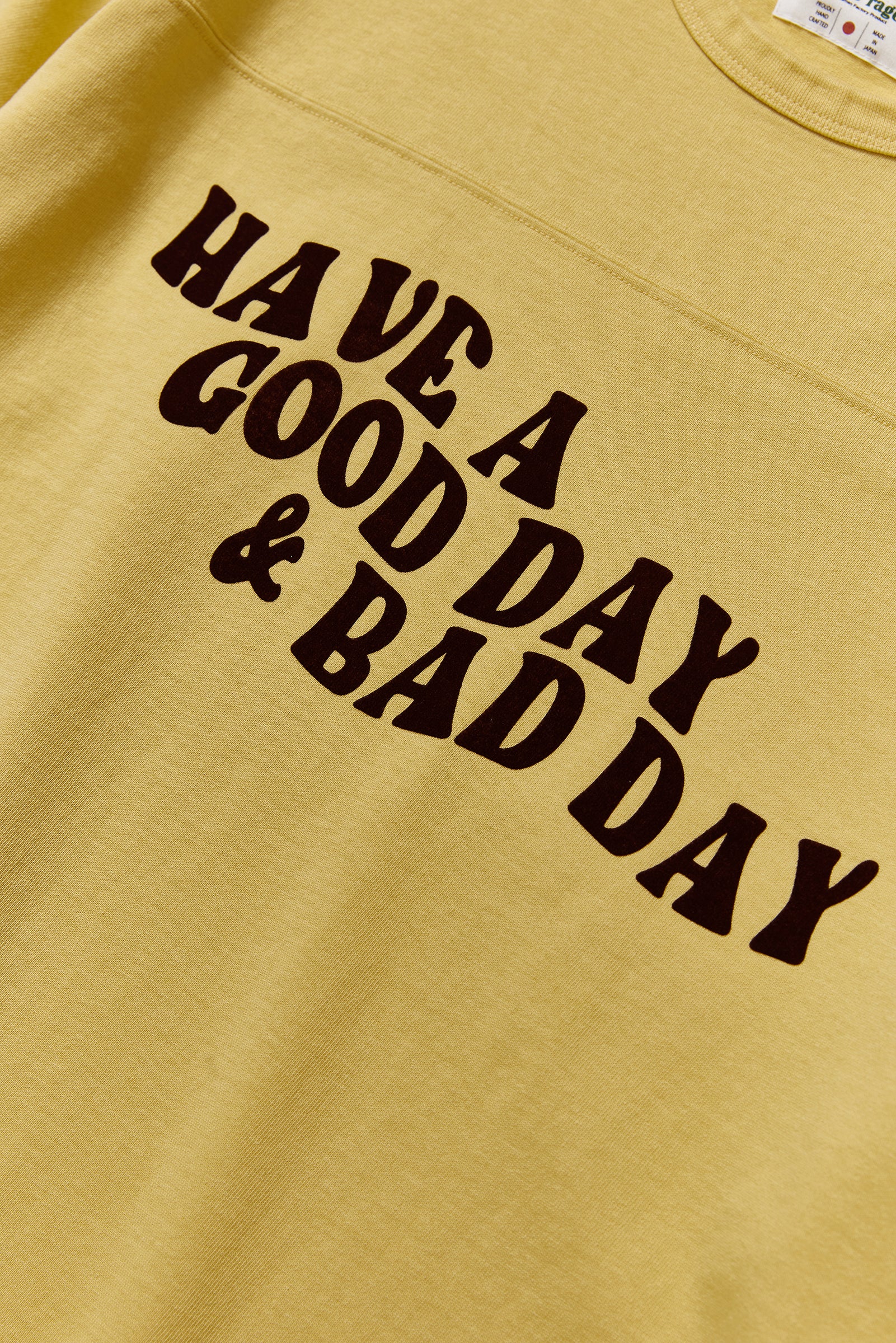 "HAVE A GOOD DAY & BAD DAY" フットボール七分袖Tee