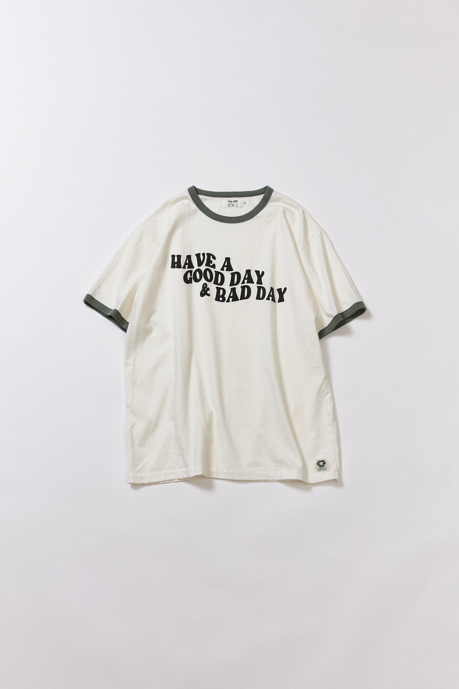 "HAVE A GOOD DAY & BAD DAY" リサイクルコットンリンガーTee