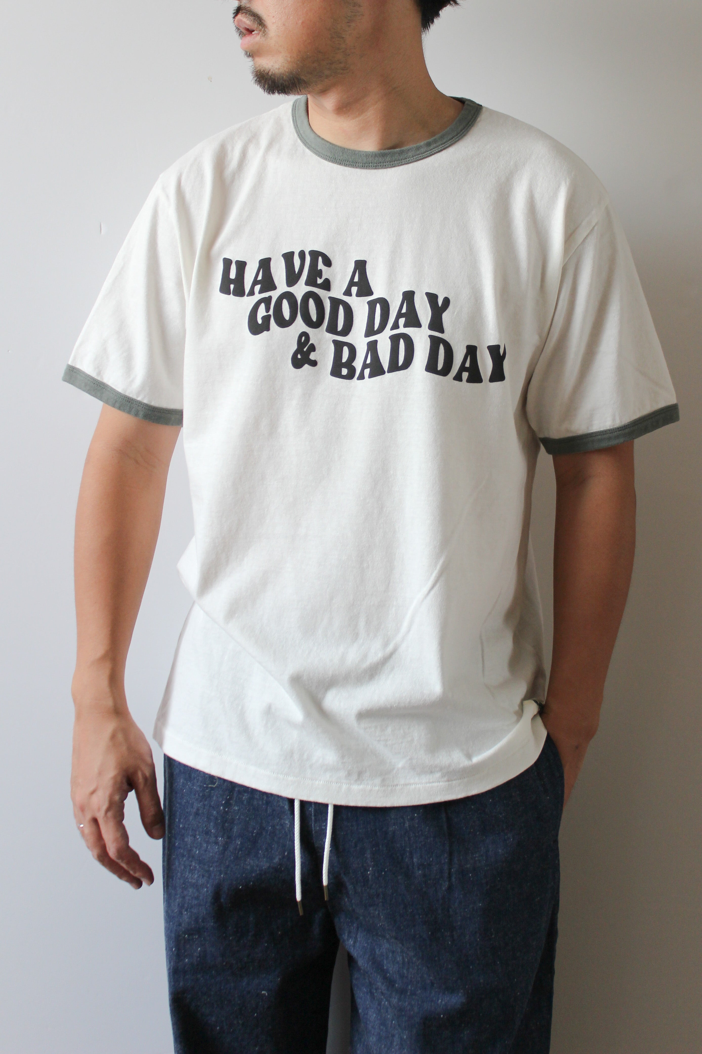 "HAVE A GOOD DAY & BAD DAY" リサイクルコットンリンガーTee