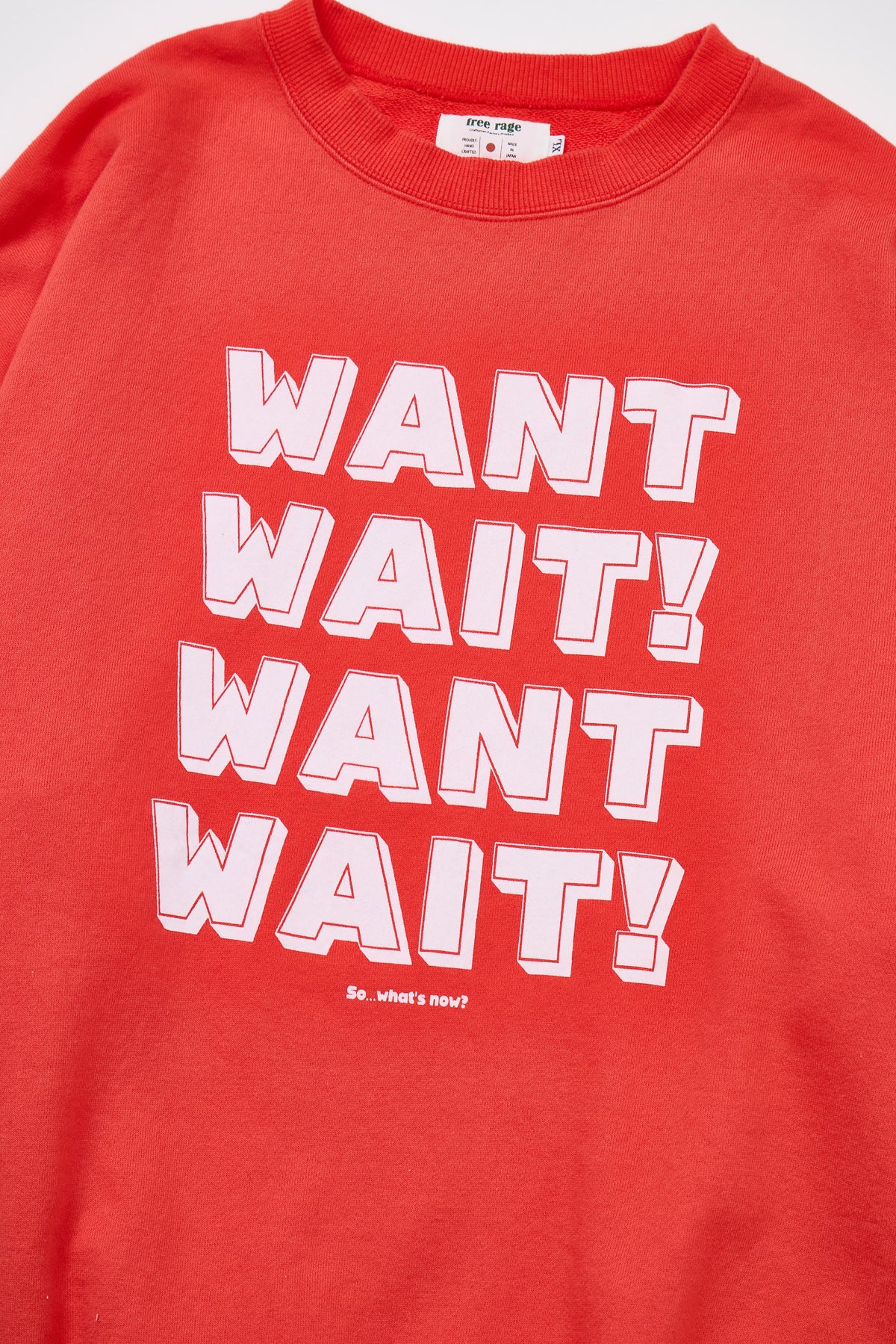 "WANT,WAIT!" 裏毛クルースウェット