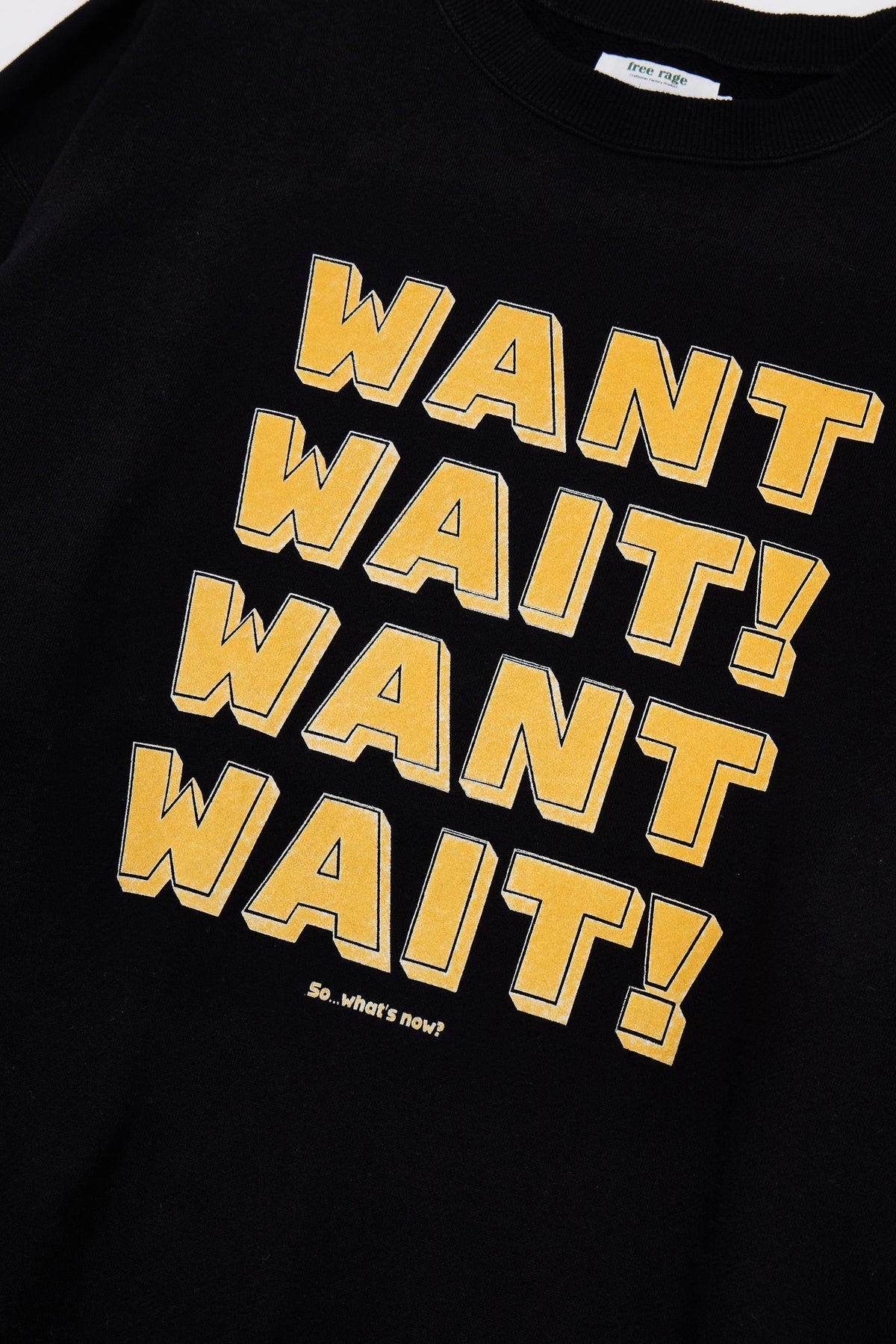 "WANT,WAIT!" 裏毛クルースウェット