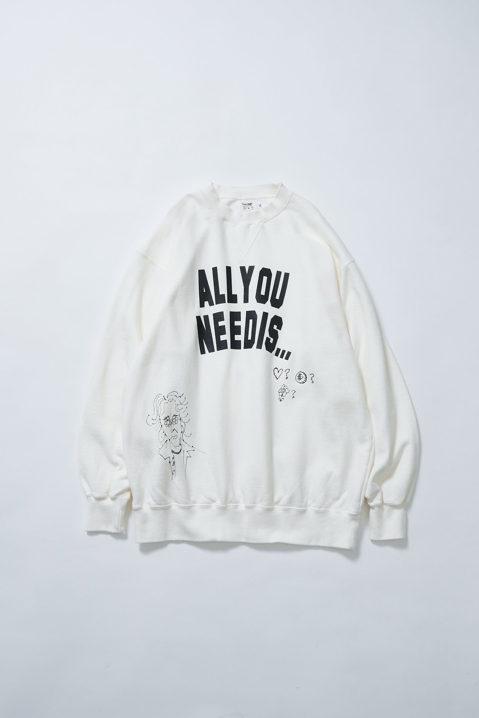 "ALL YOU NEED IS..." クラシッククルースウェット