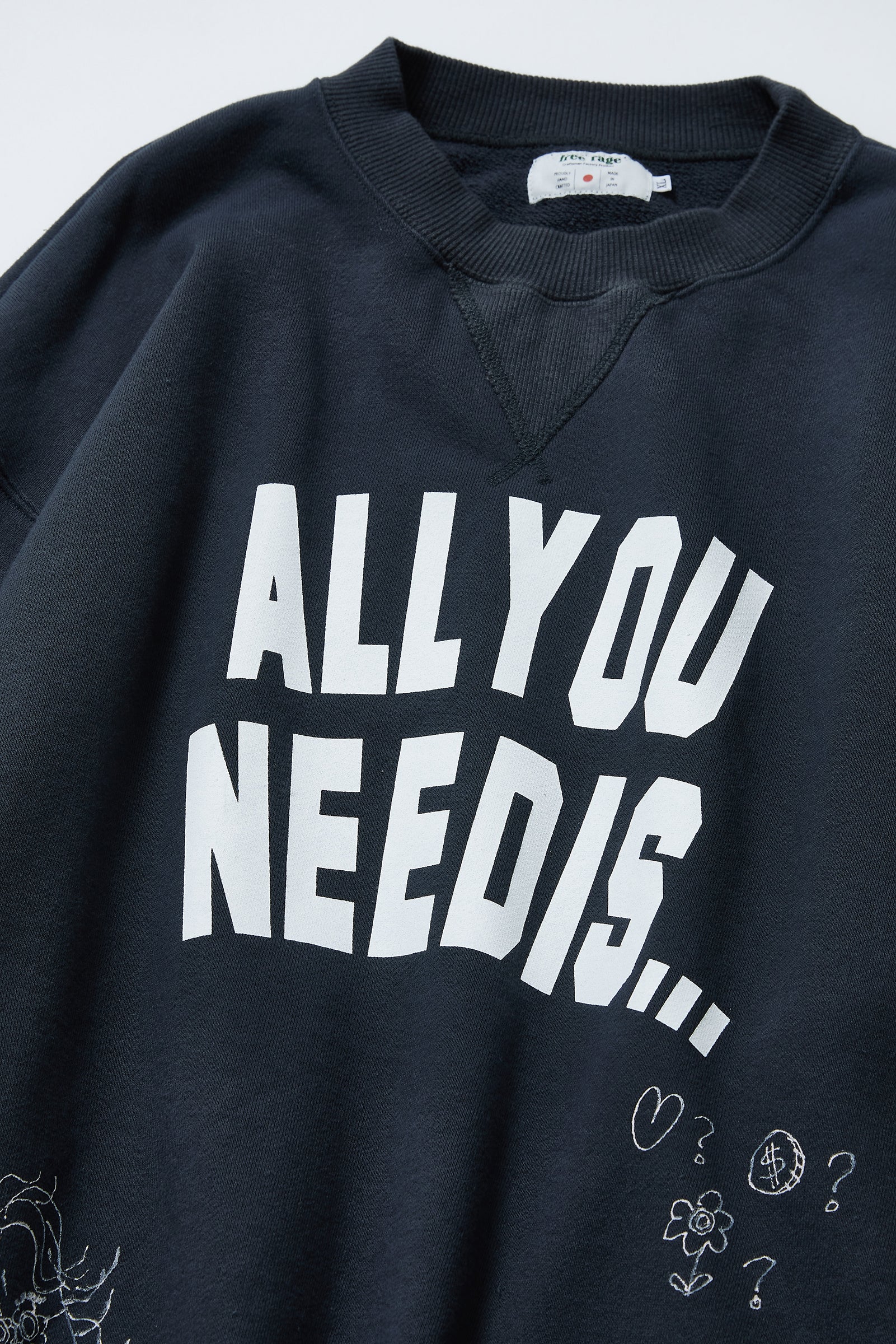 "ALL YOU NEED IS..." クラシッククルースウェット