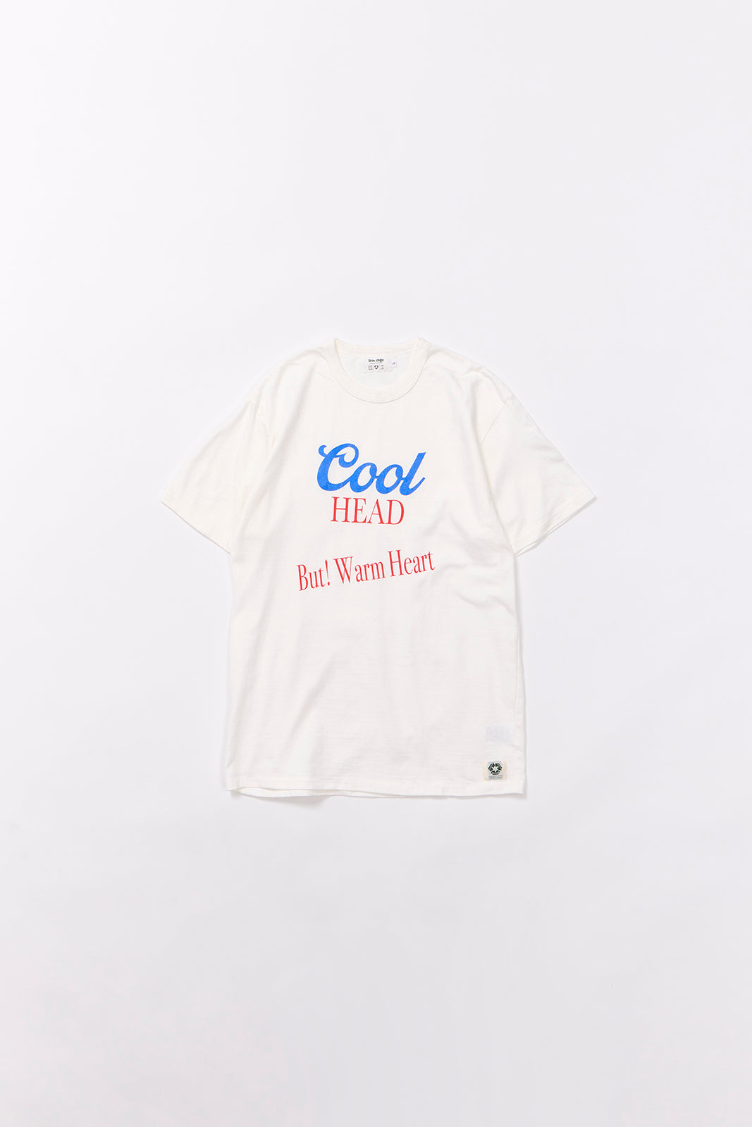 "Cool Head But Warm Heart" リサイクルコットンTee