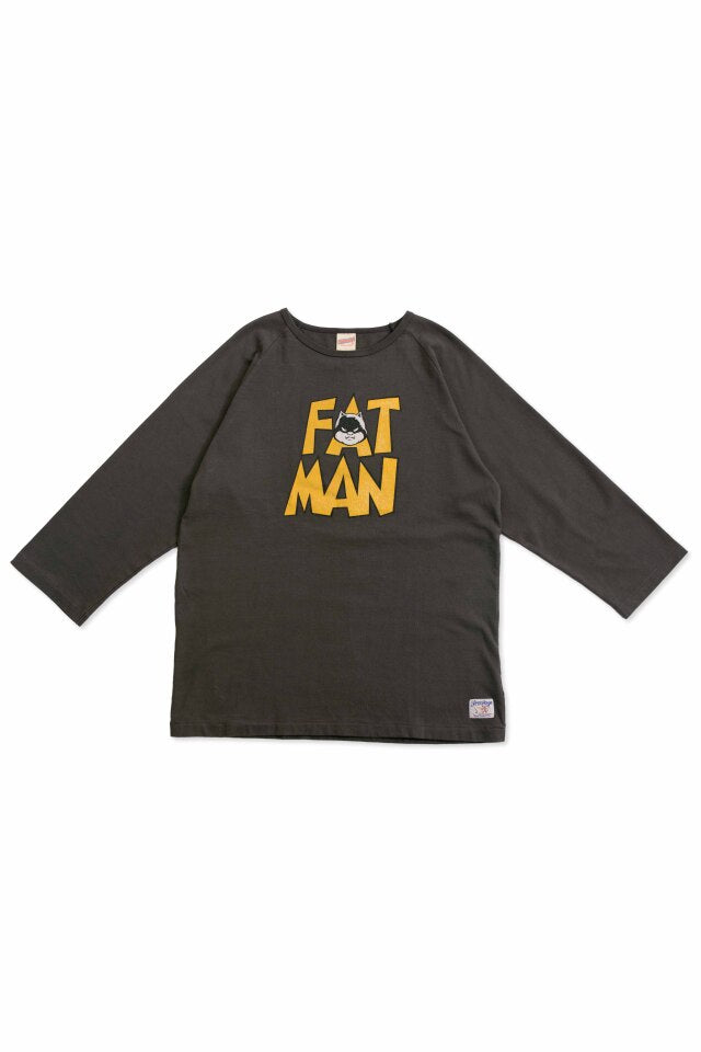 "FAT MAN CM" ラグラン七部袖Tee