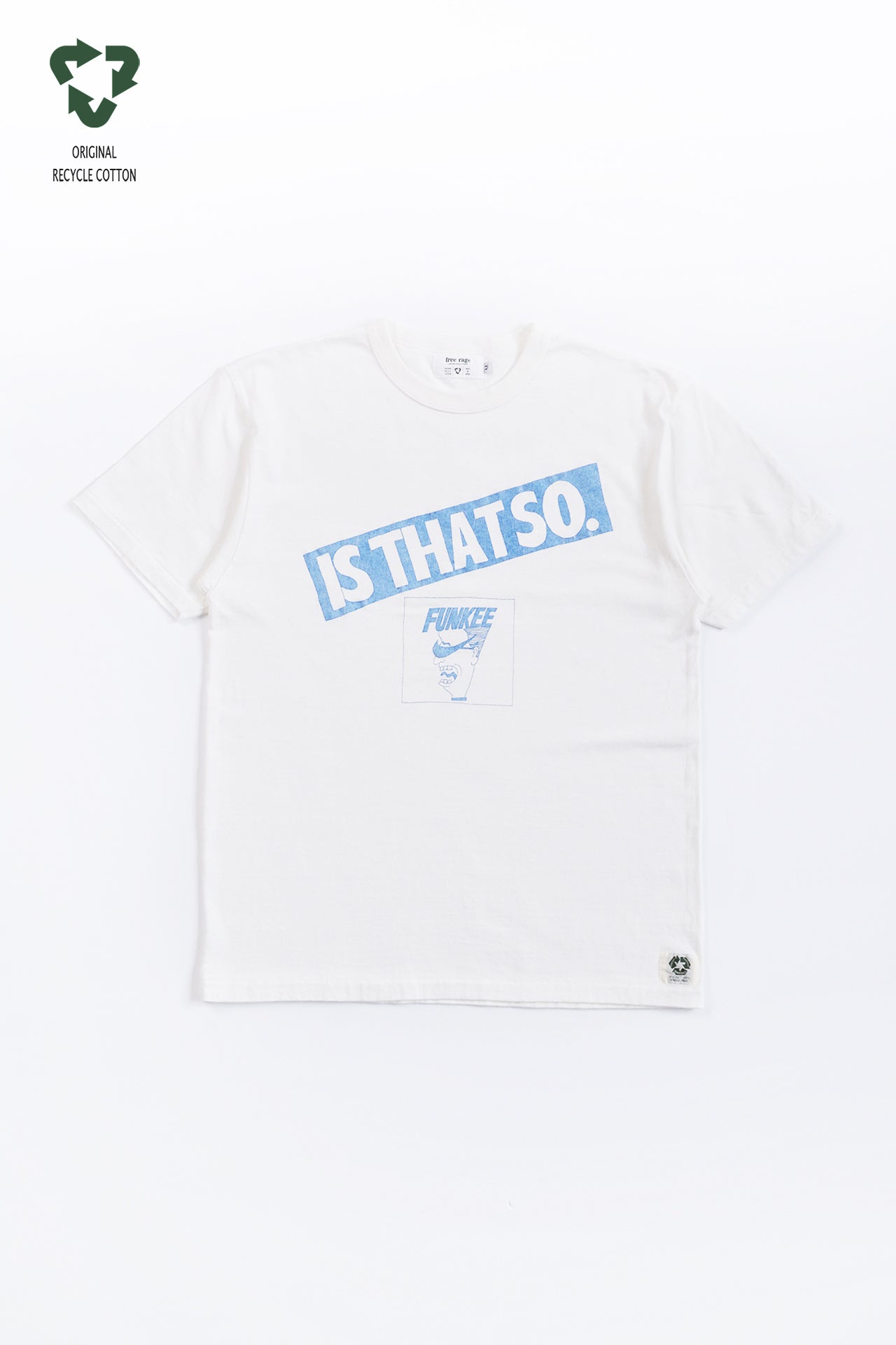 "IS THAT SO" リサイクルコットンTee