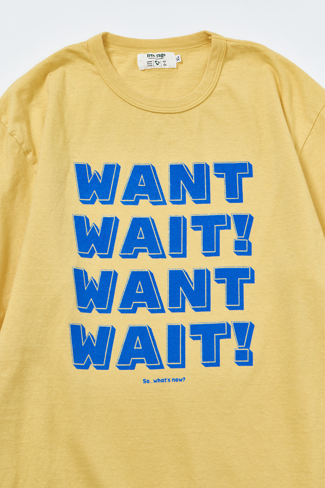 "WANT,WAIT!" リサイクルコットンTee