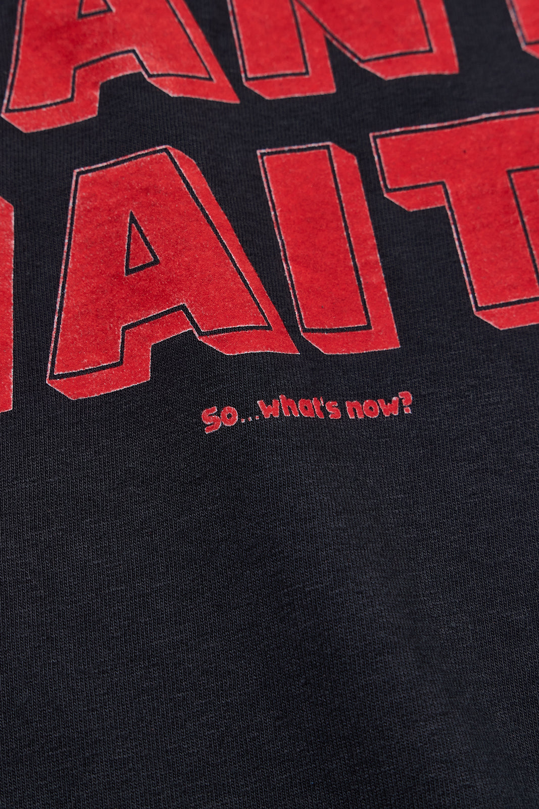 "WANT,WAIT!" リサイクルコットンTee