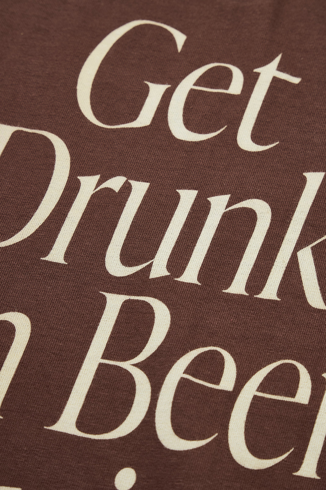 "Get Drunk" リサイクルコットンTee