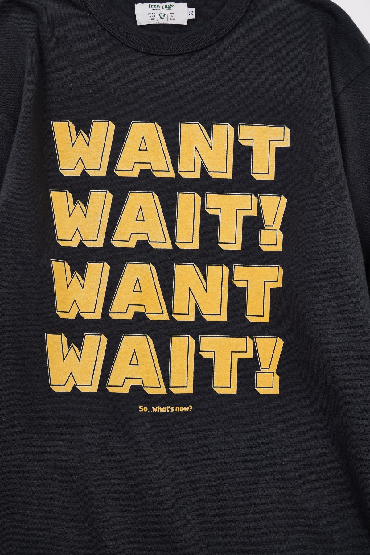 "WANT, WAIT!" リサイクルコットン長袖Tee