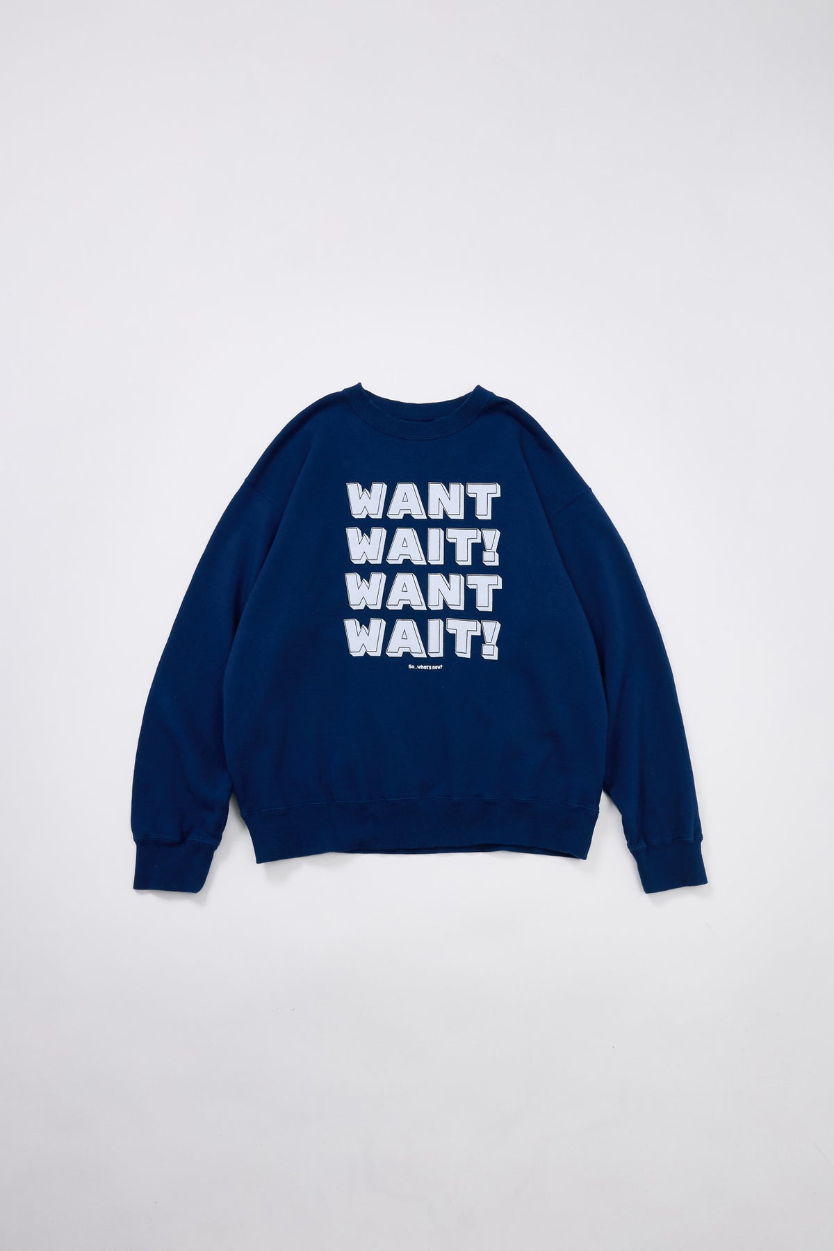 "WANT,WAIT!" 裏毛クルースウェット