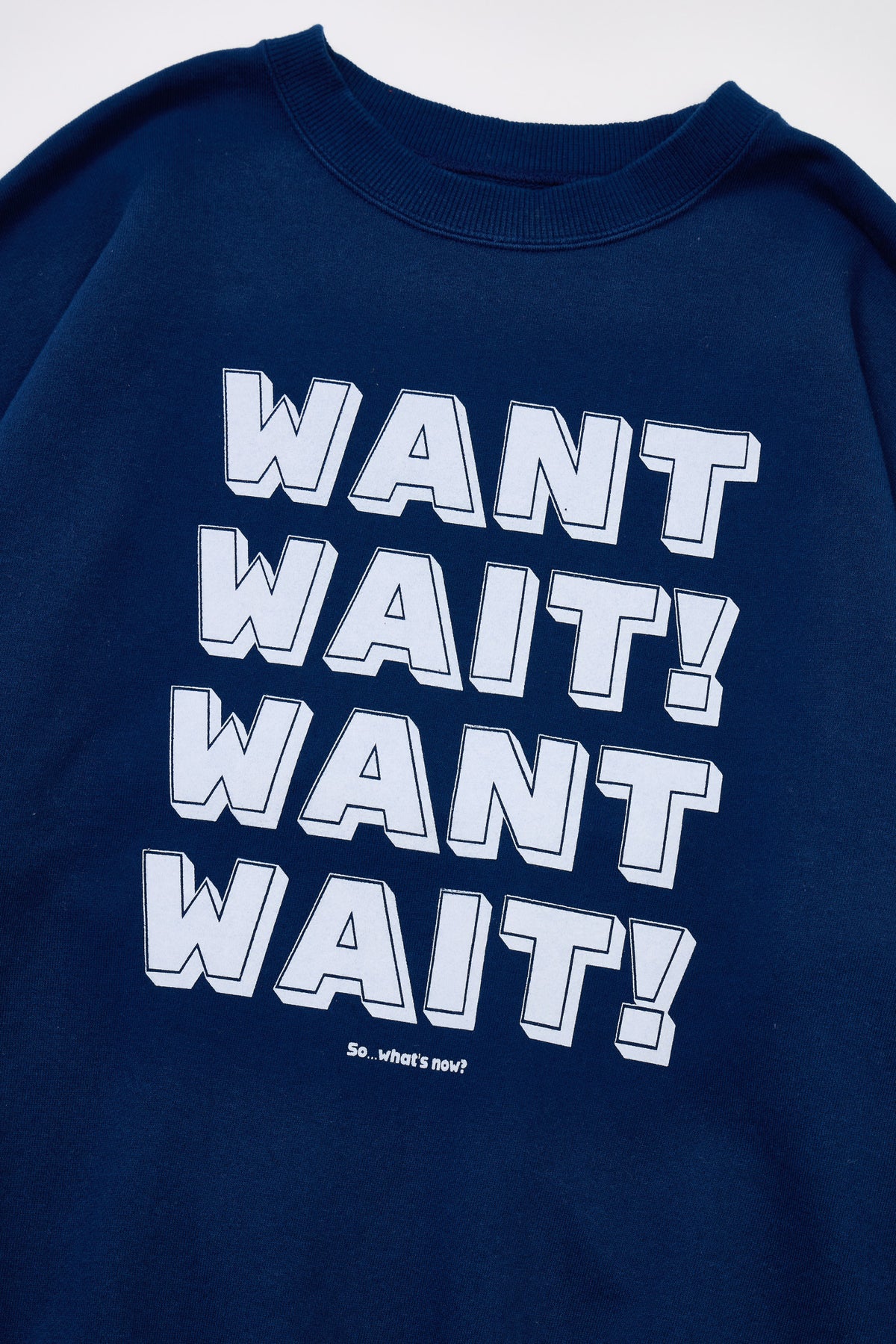 "WANT,WAIT!" 裏毛クルースウェット