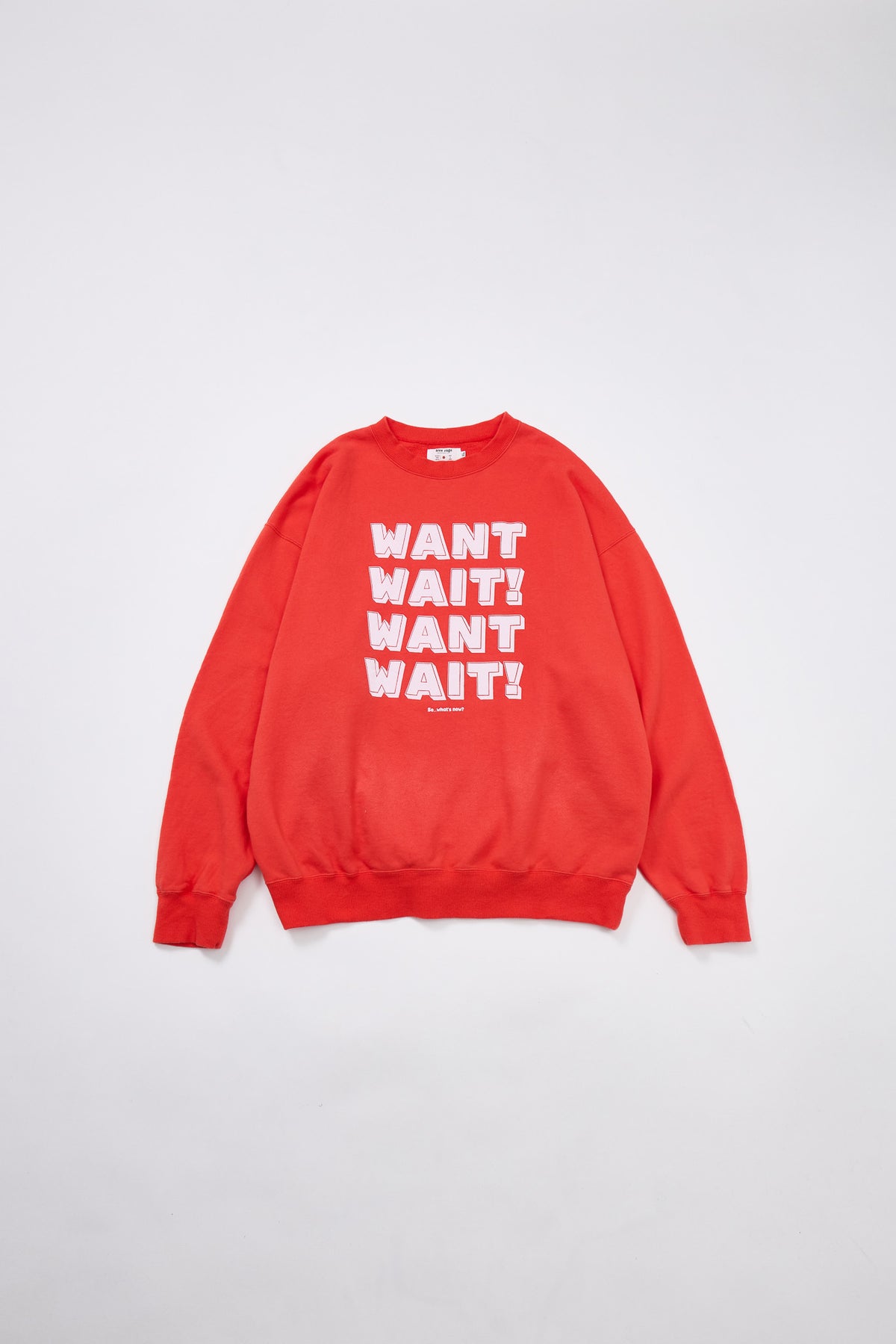 "WANT,WAIT!" 裏毛クルースウェット
