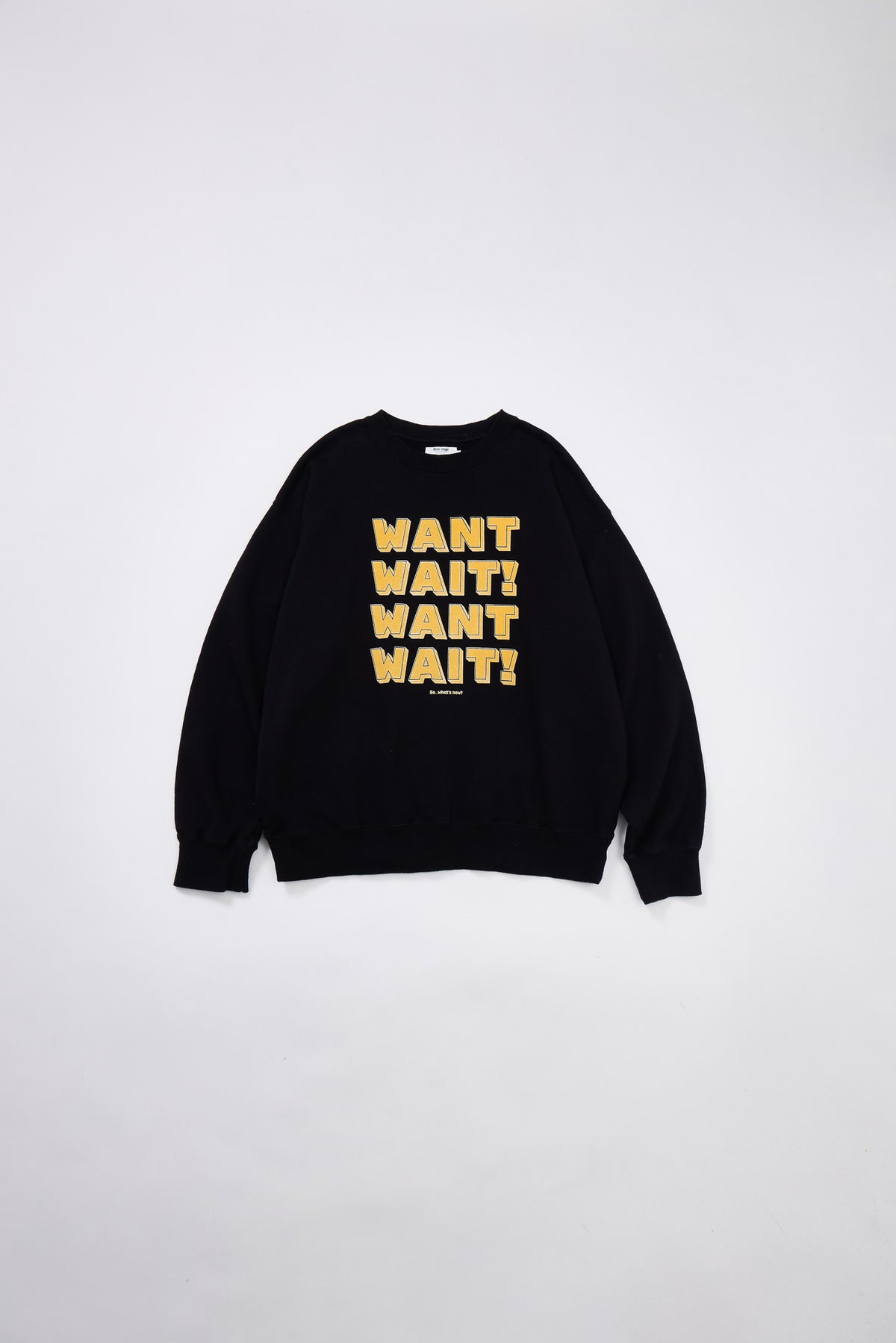"WANT,WAIT!" 裏毛クルースウェット