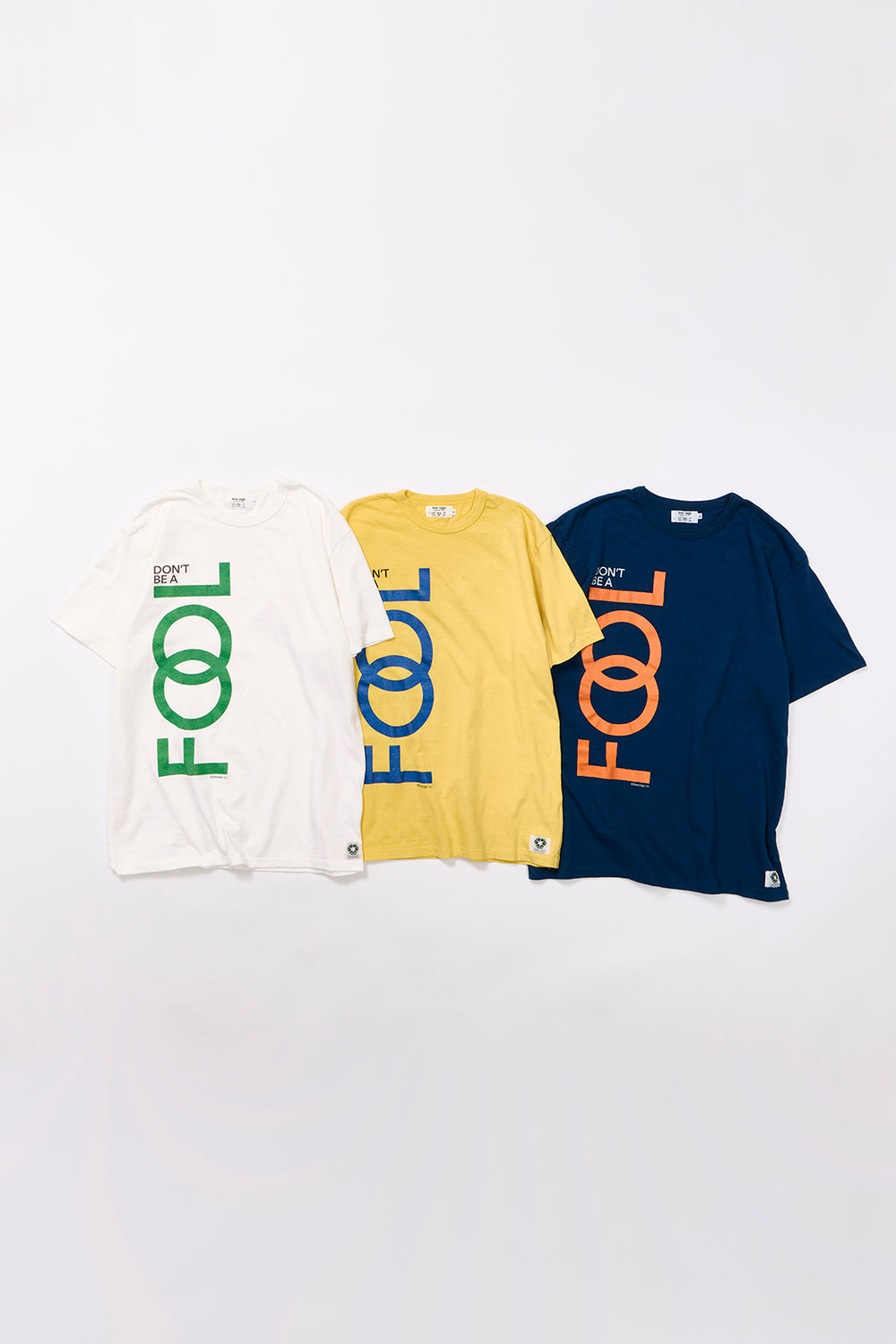 "Don’t Be A Fool" リサイクルコットンTee